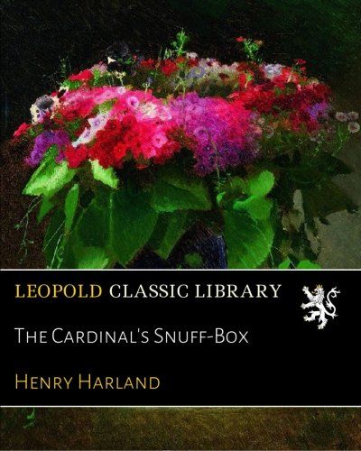 The Cardinal's Snuff-Box