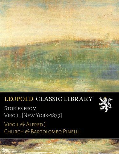 Stories from Virgil. [New York-1879]