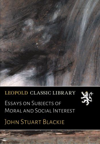Essays on Subjects of Moral and Social Interest