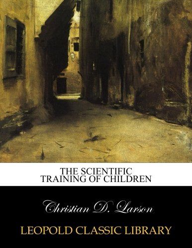 The scientific training of children
