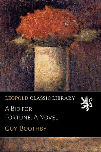 A Bid for Fortune: A Novel