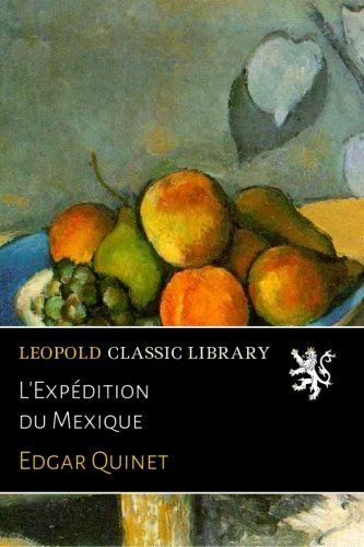 L'Expédition du Mexique (French Edition)