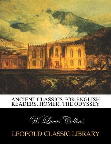 Ancient Classics for English Readers. Homer. The Odyssey