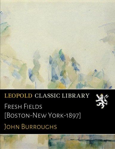 Fresh Fields [Boston-New York-1897]