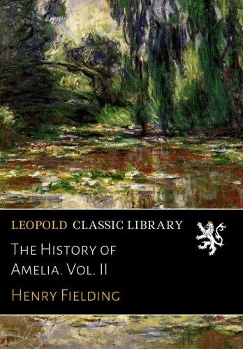 The History of Amelia. Vol. II