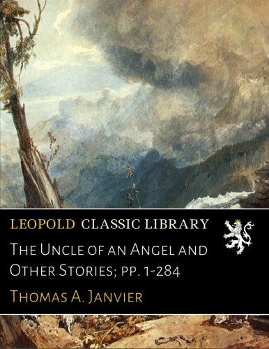 The Uncle of an Angel and Other Stories; pp. 1-284