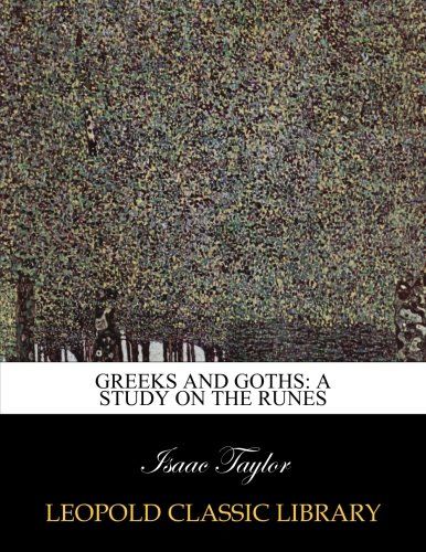 Greeks and Goths: a study on the runes