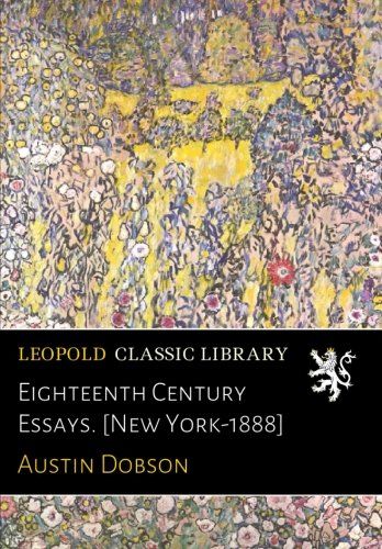 Eighteenth Century Essays. [New York-1888]