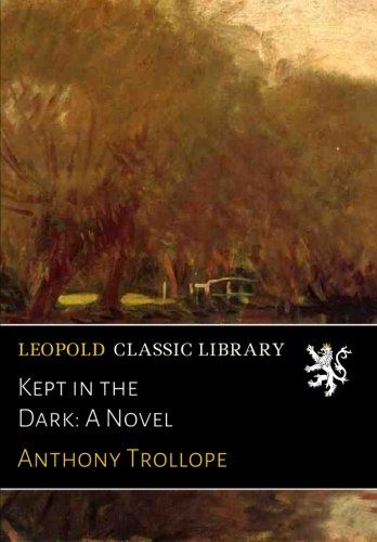 Kept in the Dark: A Novel