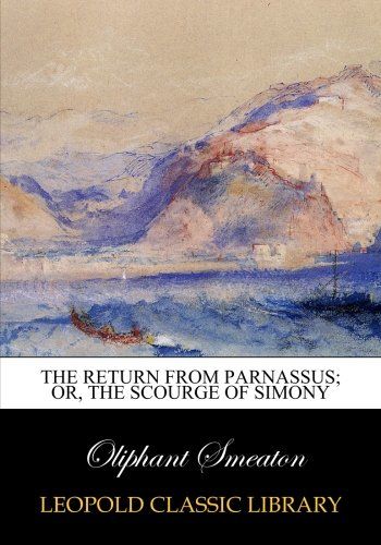 The return from Parnassus; or, The scourge of simony