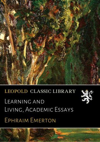 Learning and Living, Academic Essays