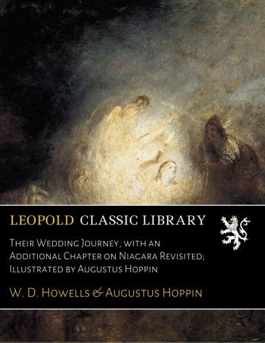Their Wedding Journey, with an Additional Chapter on Niagara Revisited; Illustrated by Augustus Hoppin