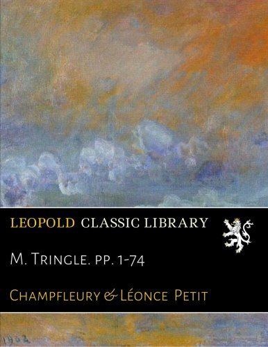 M. Tringle. pp. 1-74 (French Edition)
