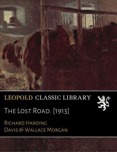 The Lost Road. [1913]