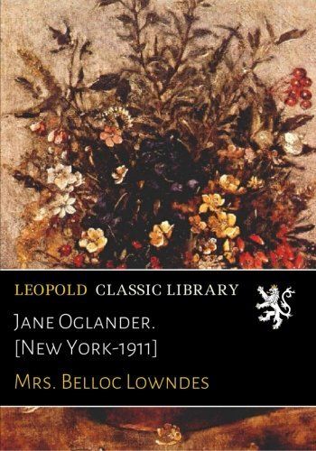 Jane Oglander. [New York-1911]