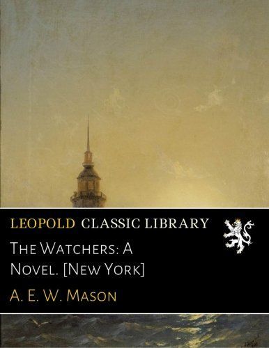 The Watchers: A Novel. [New York]