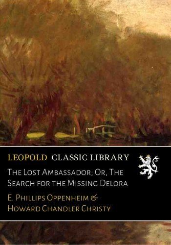 The Lost Ambassador; Or, The Search for the Missing Delora