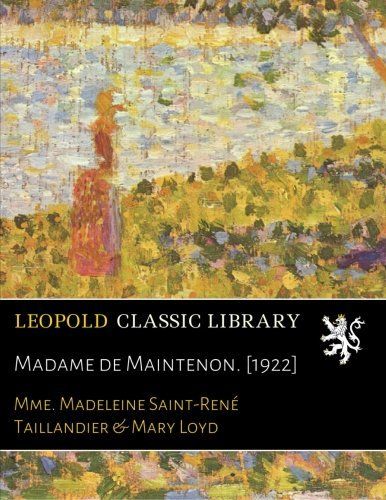 Madame de Maintenon. [1922]