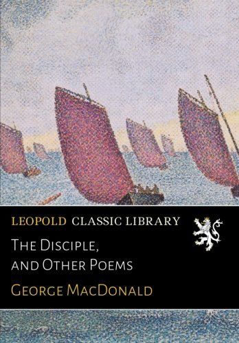 The Disciple, and Other Poems