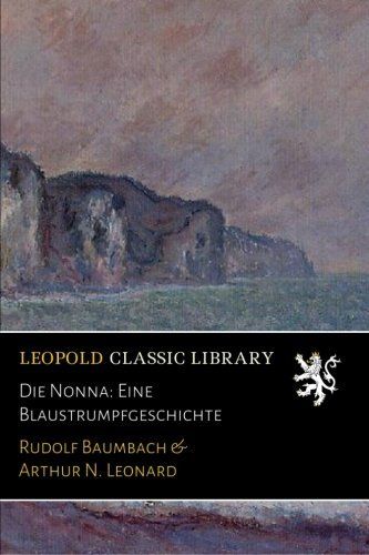 Die Nonna: Eine Blaustrumpfgeschichte (German Edition)