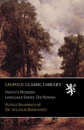 Heath's Modern Language Series: Die Nonna (German Edition)