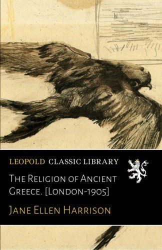 The Religion of Ancient Greece. [London-1905]