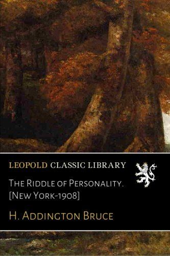 The Riddle of Personality. [New York-1908]