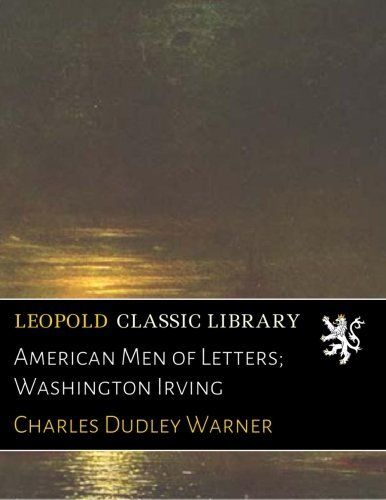 American Men of Letters; Washington Irving