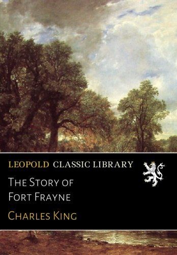 The Story of Fort Frayne