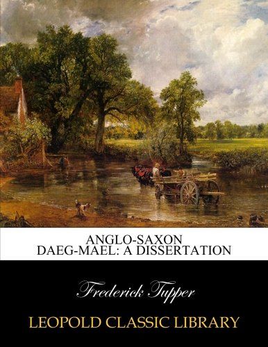 Anglo-Saxon daeg-mael: a dissertation