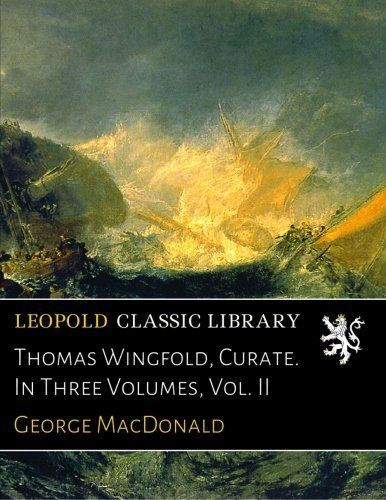 Thomas Wingfold, Curate. In Three Volumes, Vol. II