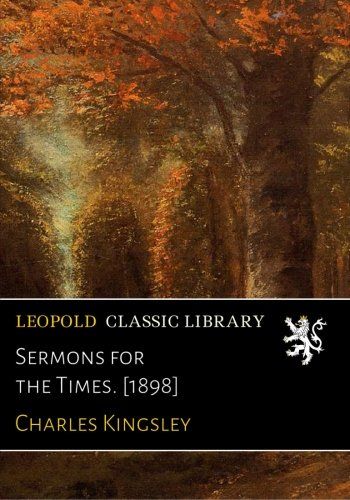 Sermons for the Times. [1898]