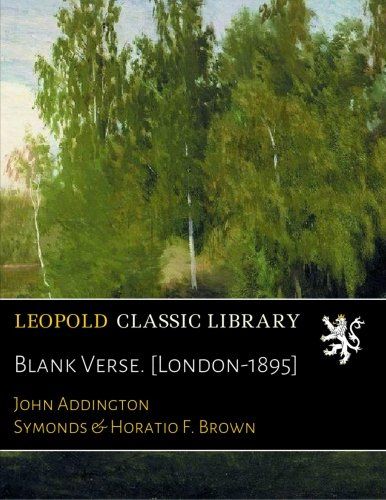 Blank Verse. [London-1895]