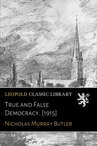 True and False Democracy. [1915]