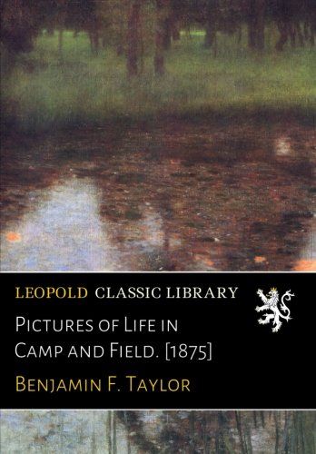 Pictures of Life in Camp and Field. [1875]