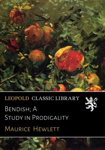 Bendish; A Study in Prodigality