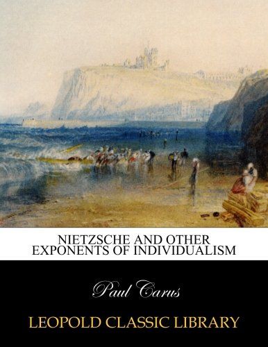 Nietzsche and other exponents of individualism