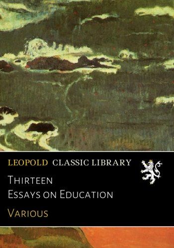 Thirteen Essays on Education