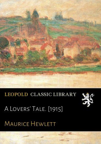 A Lovers' Tale. [1915]