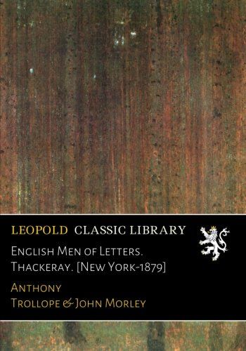 English Men of Letters. Thackeray. [New York-1879]