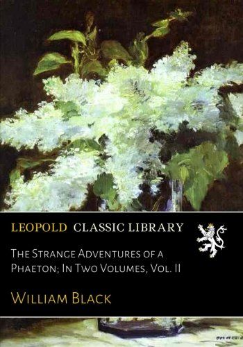 The Strange Adventures of a Phaeton; In Two Volumes, Vol. II