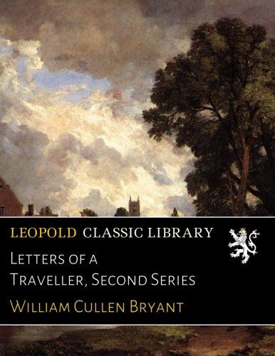 Letters of a Traveller, Second Series