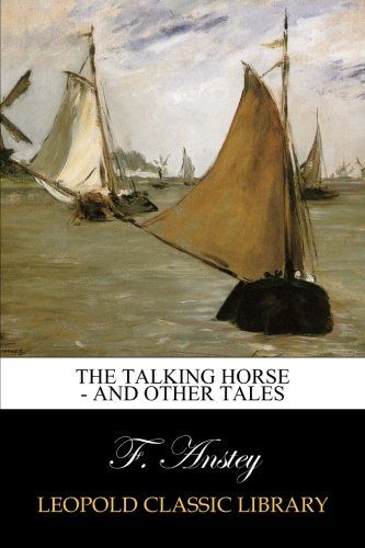 The Talking Horse - And Other Tales