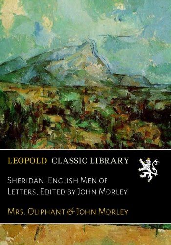 Sheridan. English Men of Letters, Edited by John Morley