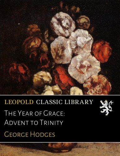 The Year of Grace: Advent to Trinity
