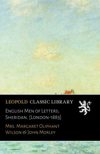 English Men of Letters; Sheridan. [London-1883]