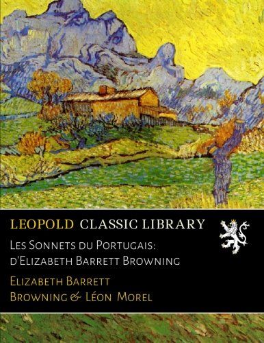 Les Sonnets du Portugais: d'Elizabeth Barrett Browning (French Edition)