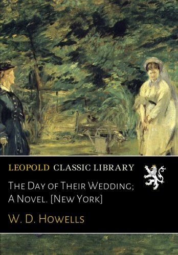 The Day of Their Wedding; A Novel. [New York]