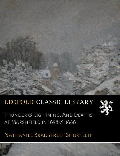 Thunder & Lightning; And Deaths at Marshfield in 1658 & 1666