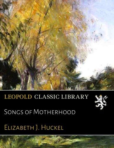 Songs of Motherhood